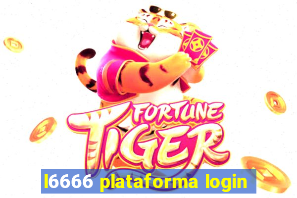 l6666 plataforma login